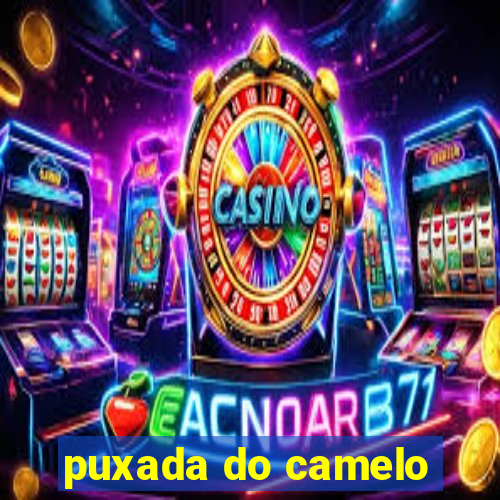 puxada do camelo
